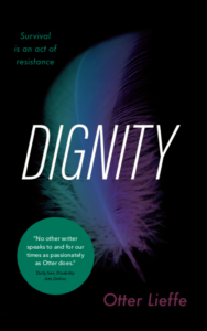 Front cover of Dignity - a utopian queer speculative fiction novel with trans, queer, and nonbinary characters