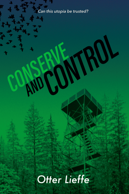 Front cover of Conserve and Control - a utopian trans speculative fiction novel with trans, queer, sexworker and nonbinary characters