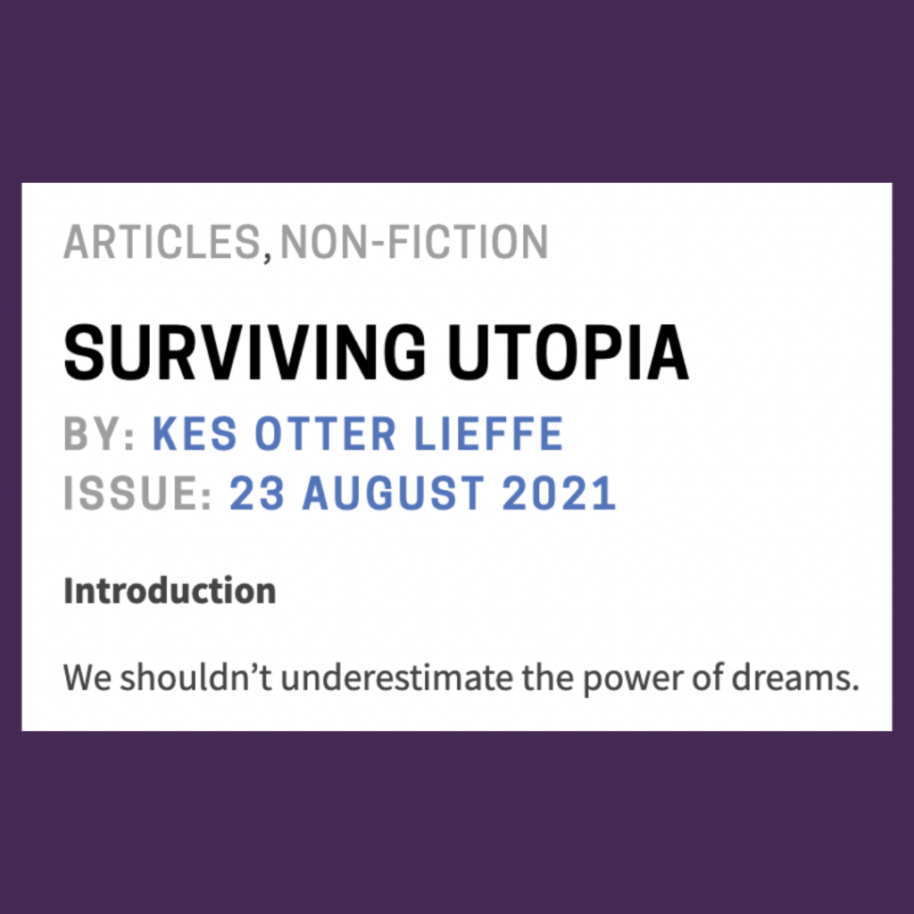 Surviving Utopia. Links to an article on utopia, class and dreaming published by Strange Horizons by trans speculative fiction author, Kes Otter Lieffe [text over a purple background]