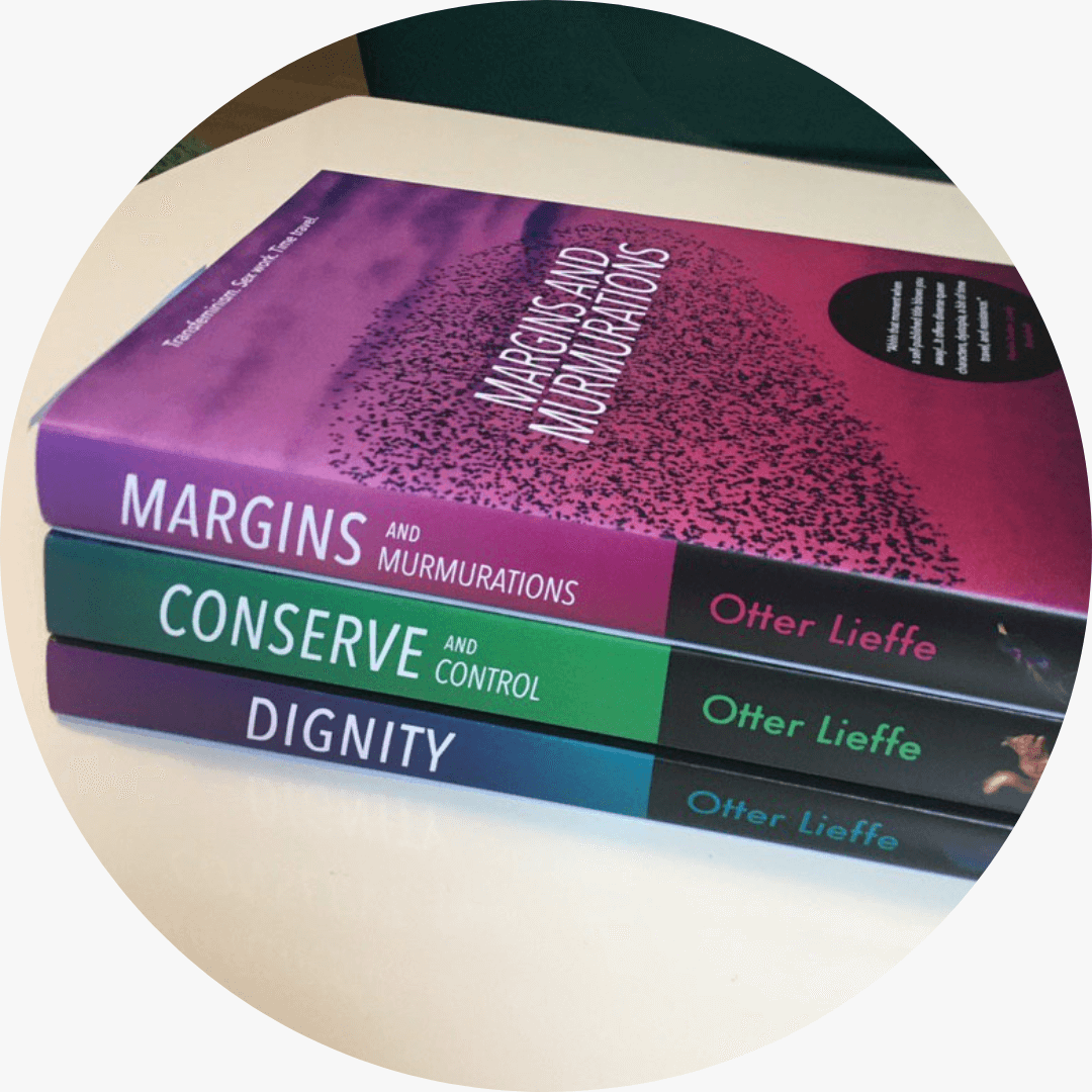 Photograph of Margins, a trilogy of queer speculative fiction novels by trans fiction author and queer ecologist, Kes Otter Lieffe